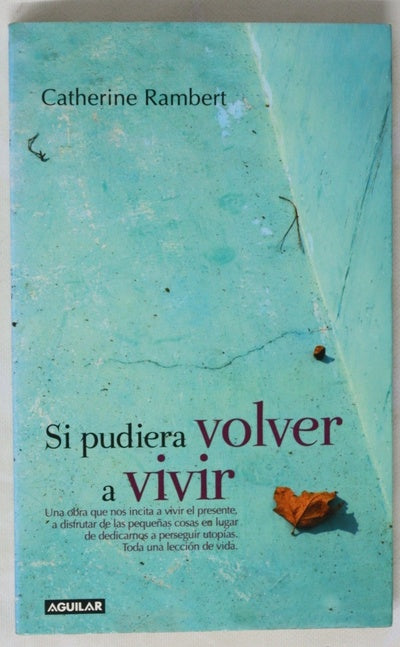 Si pudiera volver a vivir una obra que nos incita a vivir el presente, a disfrutar de las pequeñas cosas en lugar de dedicarnos a perseguir utopías, toda una lección de vida