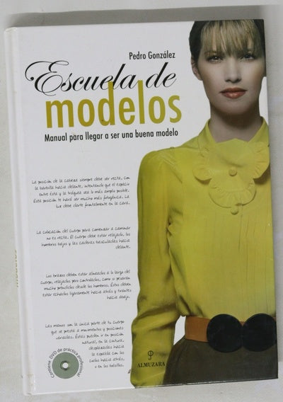 Escuela de modelos manual para llegar a ser una buena modelo