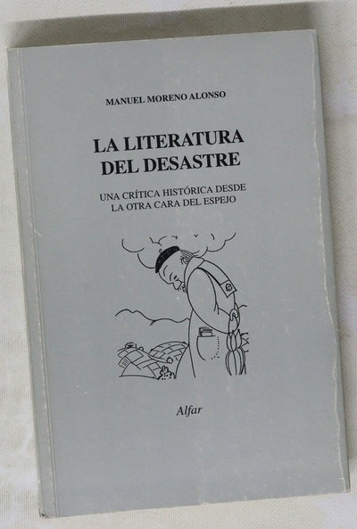 La literatura del desastre una crítica histórica desde la otra cara del espejo