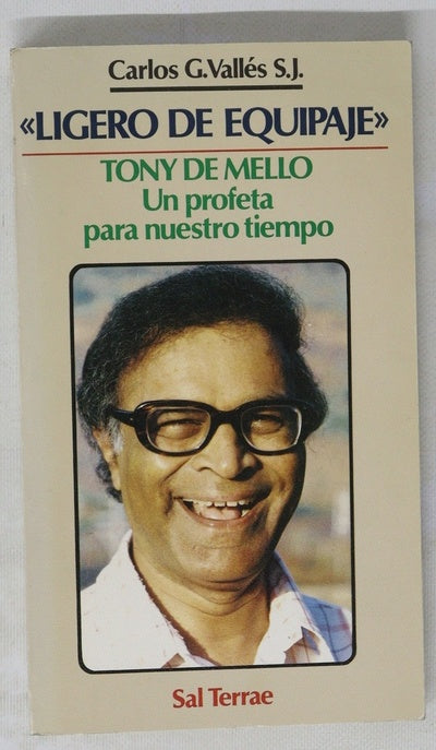 Ligero de equipaje Tony de Mello, un profeta para nuestro tiempo