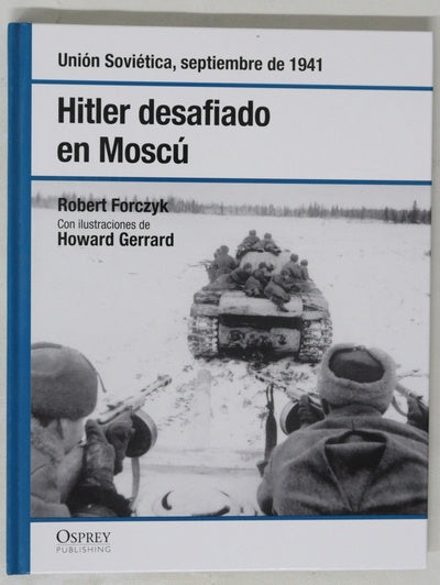 Hitler desafiado en Moscú