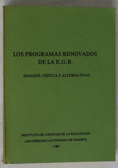 Los programas renovados de la E.G.B. análisis, crítica y alternativas