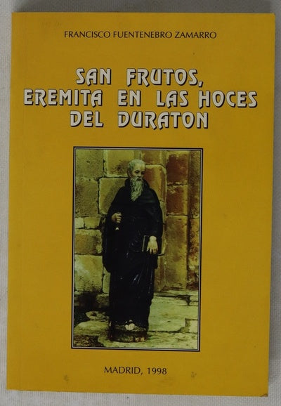San Frutos, eremita en las Hoces del Duratón