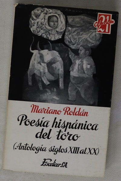 Poesía hispánica del toro (antología, siglo XIII al XX)