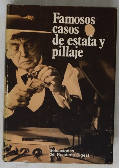 Famosos casos de estafa y pillaje