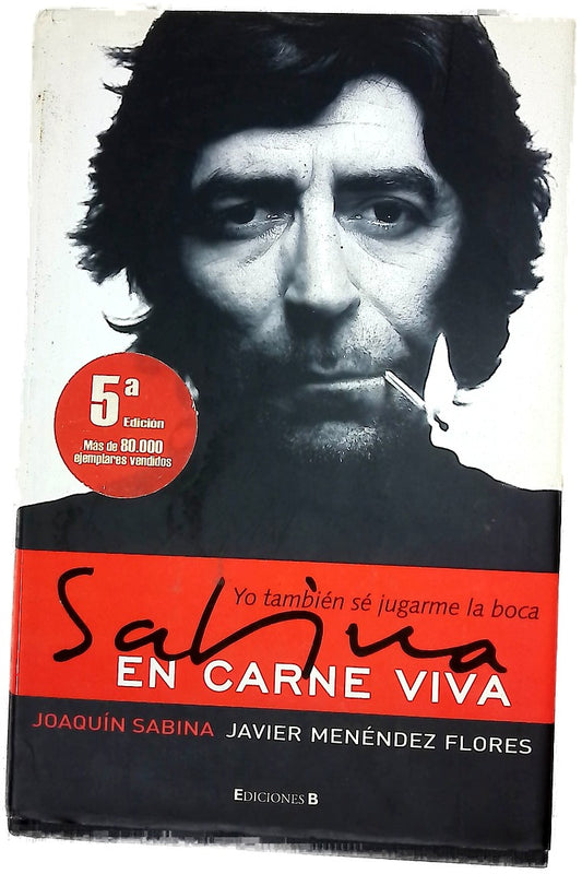 Sabina en carne viva : yo también sé jugarme la boca
