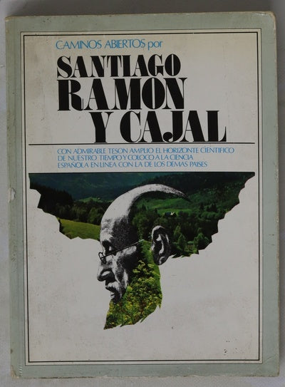Camios abiertos por Santiago Ramon y Cajal
