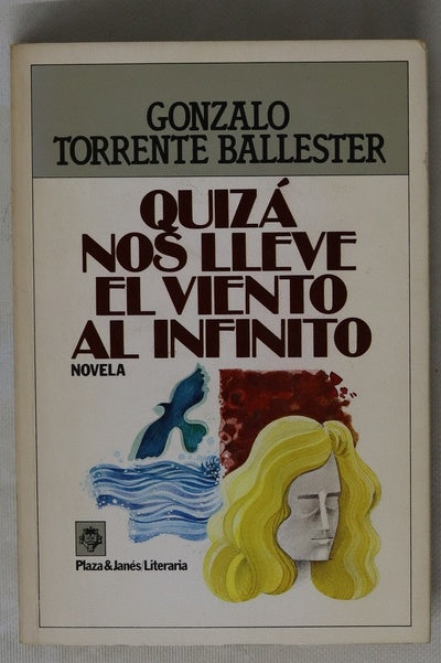 Quizá nos lleve el viento al infinito