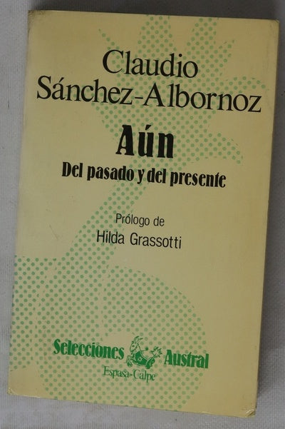 Aún : del pasado y del presente