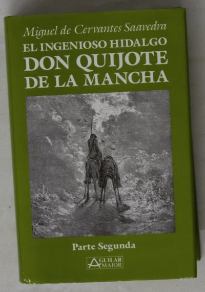 El ingenioso hidalgo Don Quijote de la Mancha