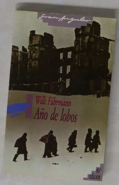 Año de lobos historia de una huida