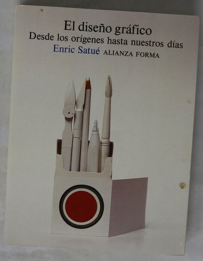 El diseño gráfico desde los orígenes a nuestros días