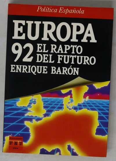 Europa 92 el rapto del futuro