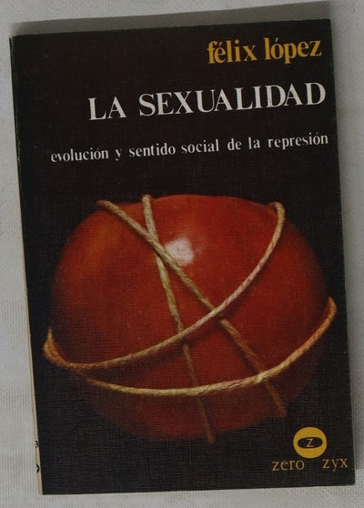 La sexualidad evolución y sentido social de la represión