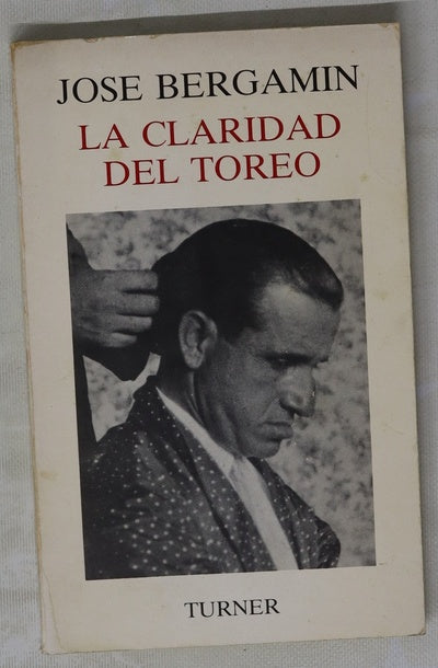 La claridad del toreo