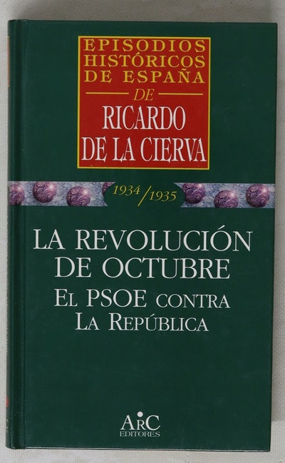 La revolución de octubre el PSOE contra la República