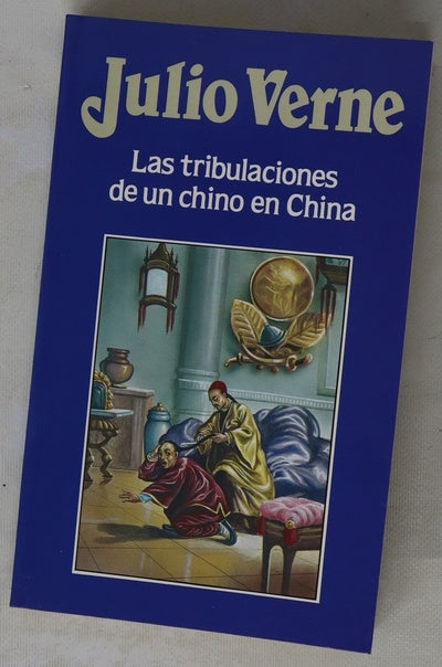 Las Tribulaciones de un chino en China