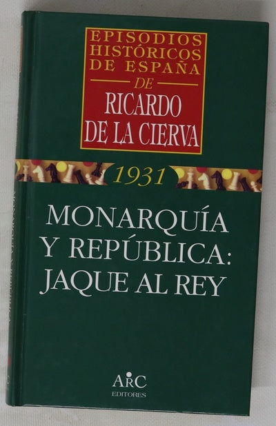 Monarquía y república jaque al rey