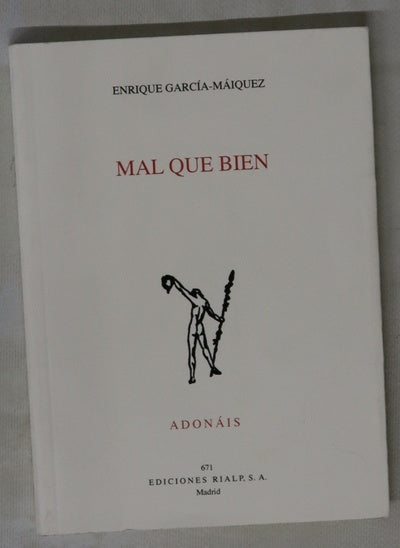 Mal que bien