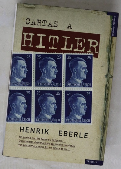Cartas a Hitler un pueblo escribe a su Führer