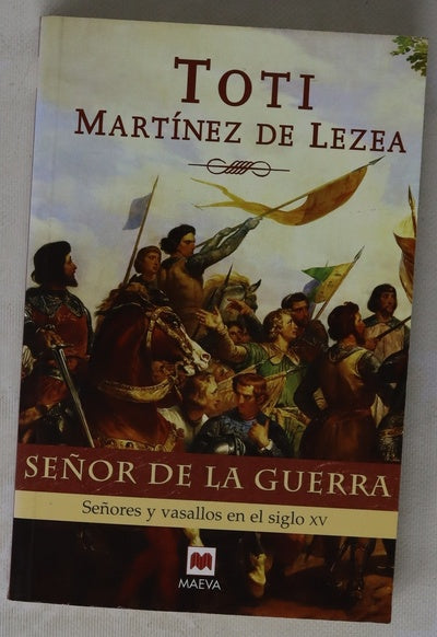 Señor de la guerra señores y vasallos en el siglo XV