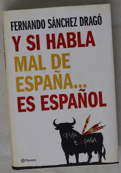 Y si habla mal de España... es español
