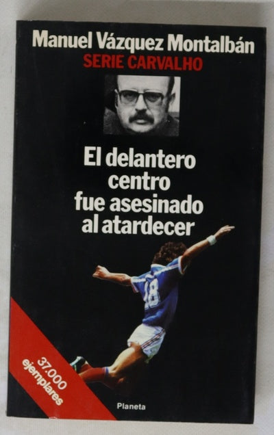 El delantero centro fue asesinado al atardecer