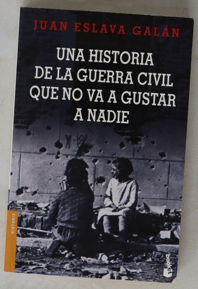 Una historia de la guera civil que no va a gustar a nadie