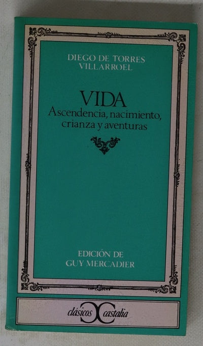 Vida, ascendencia, nacimiento, crianza y aventuras