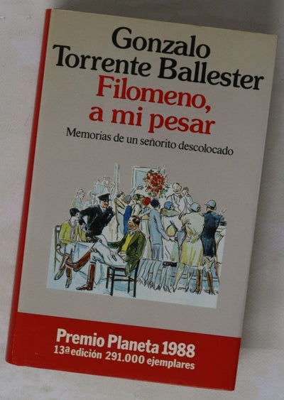 Filomeno, a mi pesar memorias de un señorito descolocado