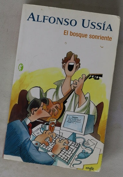 El bosque sonriente prosas y versos de la España de hoy