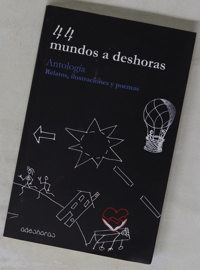 44 mundos a deshoras : antología, relatos, ilustraciones y poemas
