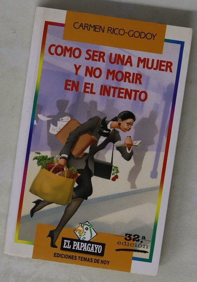 Cómo ser una mujer y no morir en el intento