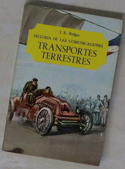Historia de las comunicaciones Transportes Terrestres