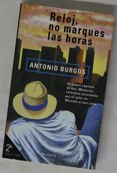 Reloj, no marques las horas