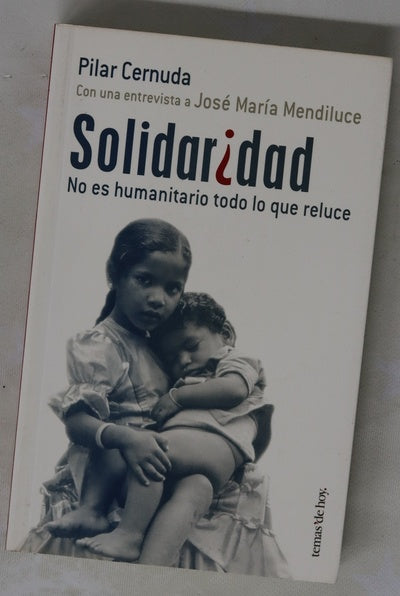 Solidaridad no es humanitario todo lo que reluce