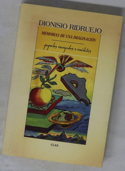 Memorias de una imaginación papeles escogidos e inéditos