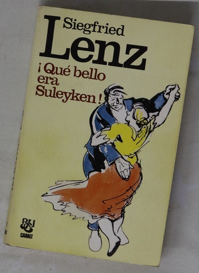 ¡Qué bello era Suleyken!