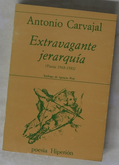 Extravagante jerarquía : (1968-1981)