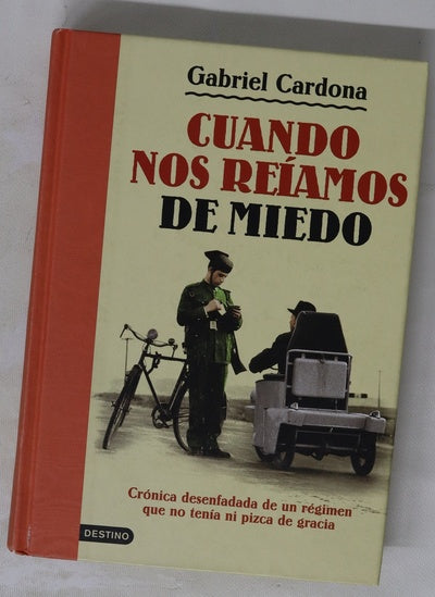 Cuando nos reíamos de miedo crónica desenfadada de un régimen que no tenía ni pizca de gracia
