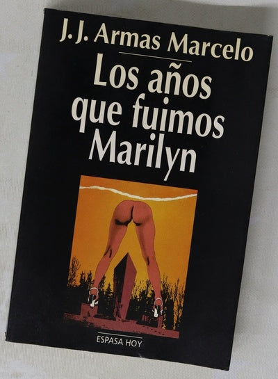 Los años que fuimos Marilyn
