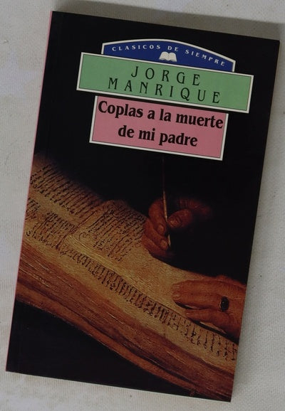 Coplas a la muerte de mi padre y otras poesías