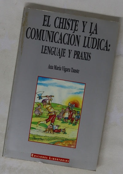 El chiste y la comunicación lúdica: Lenguaje y Praxis