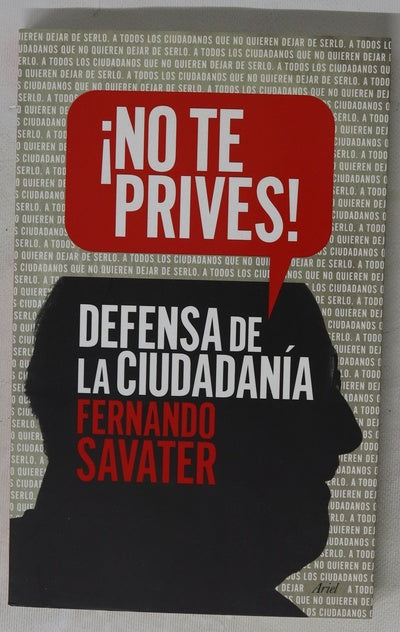 ¡No te prives! : defensa de la ciudadanía