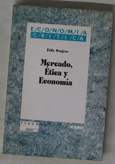Mercado, ética y economía