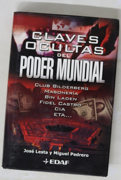 Claves ocultas del poder mundial cómo el esoterismo y lo sobrenatural influyen en la historia