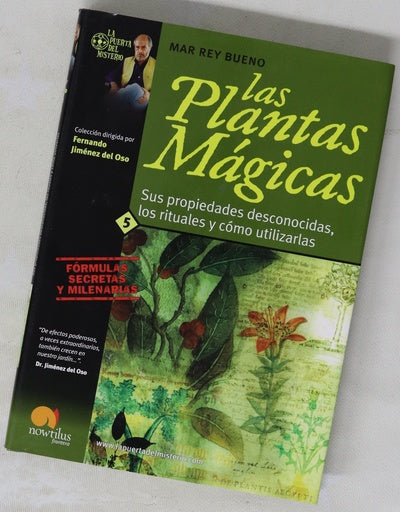 Las plantas mágicas sus propiedades desconocidas, los rituales y cómo utilizarlas
