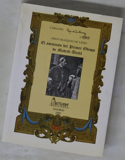 El asesinato del primer obispo de Madrid-Alcalá