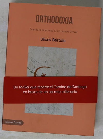 Orthodoxia : cuando la muerte no es un número al azar : thriller histórico