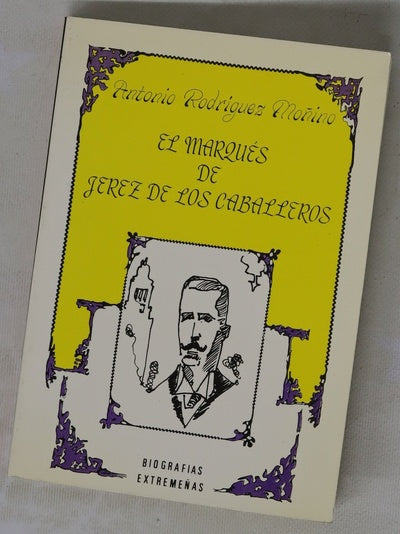 El Marqués de Jerez de los Caballeros semblanza de un gran bibliófilo